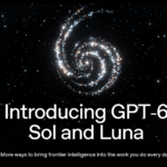OpenAI Launches GPT-6 Sol and Luna: Features, Pricing and Availability