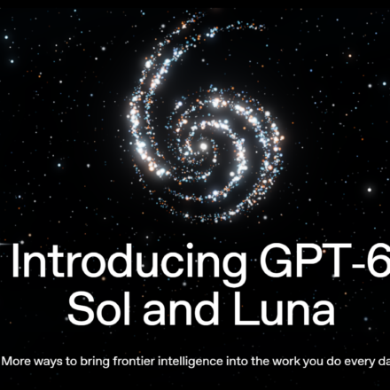 OpenAI Launches GPT-6 Sol and Luna: Features, Pricing and Availability