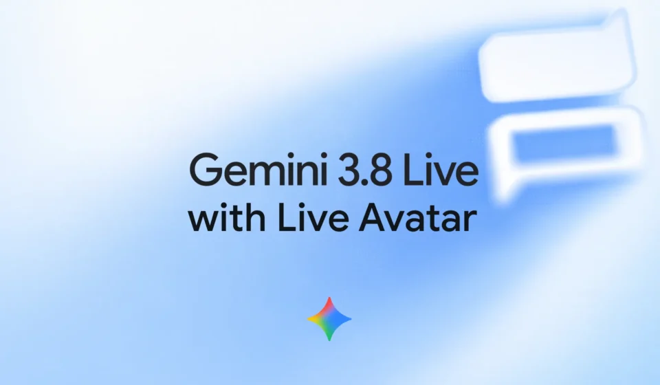 Google Gemini 3.8 Live Avatar: Features, 97 Languages & AI